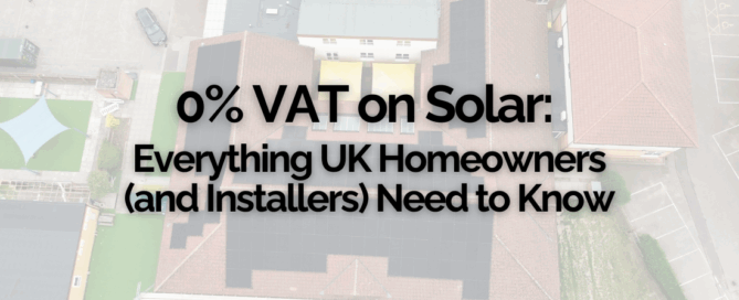 0% VAT on Solar: Everything UK Homeowners (and Installers) Need to Know