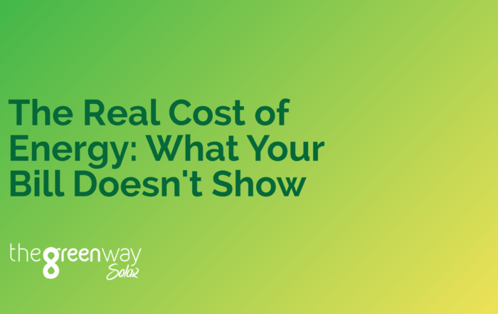 The Green Way Solar blog header titled "The Real Cost of Energy: What Your Bill Doesn't Show" about UK energy bills, electricity costs and solar savings.