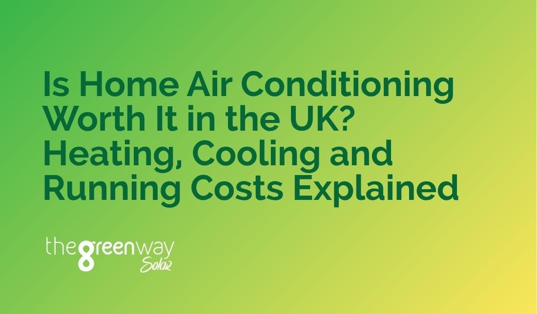 Is Air Conditioning Worth it in the UK? Is Air Conditioning Worth it in the UK?